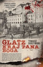 Glatz. Kraj Pana Boga - mobi, epub