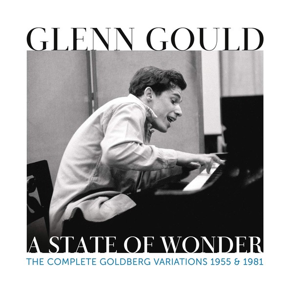 A State of Wonder - The Complete Goldberg Variations 1955 & 1981