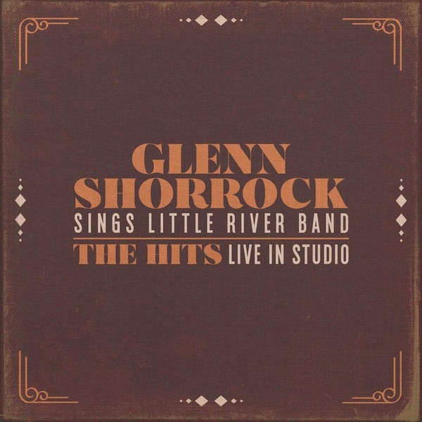 Glenn Shorrock Sings Little River Band The Hits Live In Studio