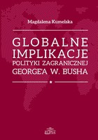 Globalne implikacje polityki zagranicznej George'a W. Busha - pdf