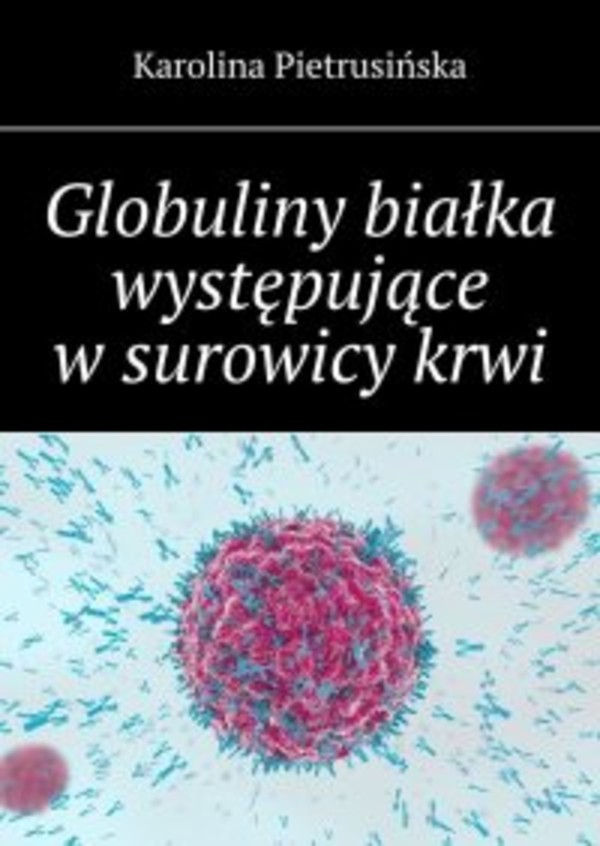 Globuliny białka występujące w surowicy krwi - mobi, epub