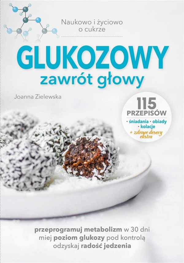 Glukozowy zawrót głowy Naukowo i życiowo o cukrze