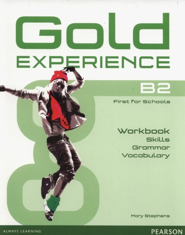 Gold Experience B2. Workbook Zeszyt ćwiczeń Skills Grammar Vocabulary