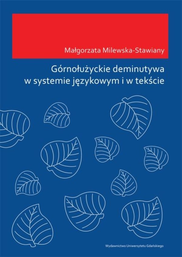 Górnołużyckie deminutywa w systemie językowym i w tekście - pdf