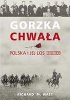 Gorzka chwała. Polska i jej los 1918-1939 - mobi, epub
