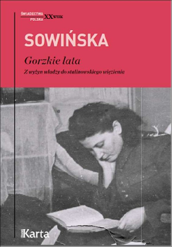 Gorzkie lata Z wyżyn władzy do stalinowskiego więzienia