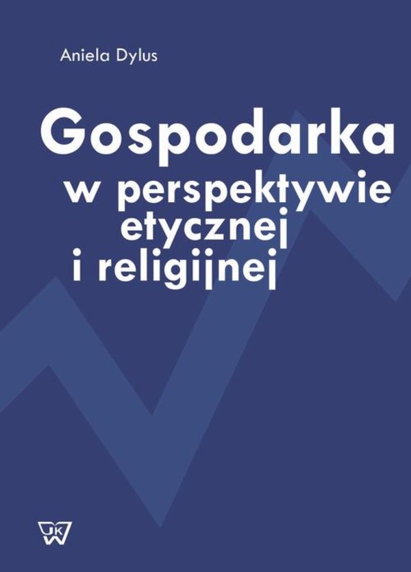 Gospodarka w perspektywie etycznej i religijnej - pdf