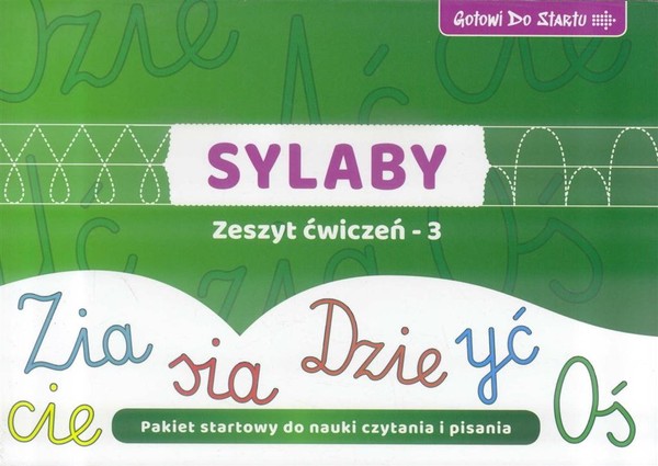 Sylaby - Zeszyt ćwiczeń 3 Gotowi do startu - Pakiet startowy do nauki czytania i pisania