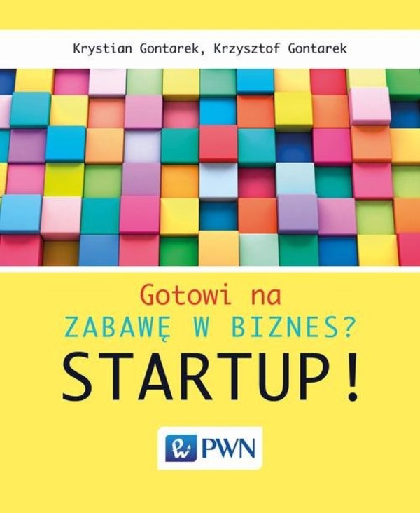 Gotowi na zabawę w biznes? Startup!