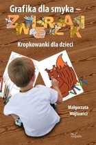 Grafika dla smyka - zwierzaki - pdf Kropkowanki dla dzieci