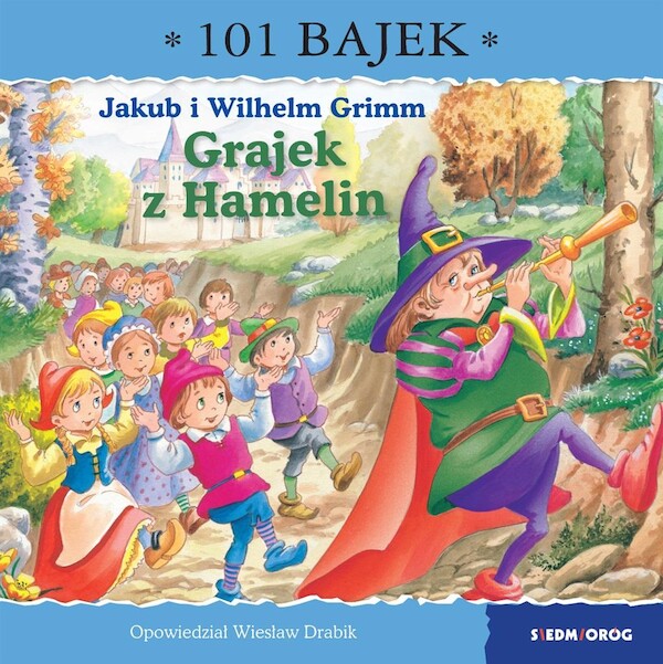 Grajek z Hamelin 101 bajek