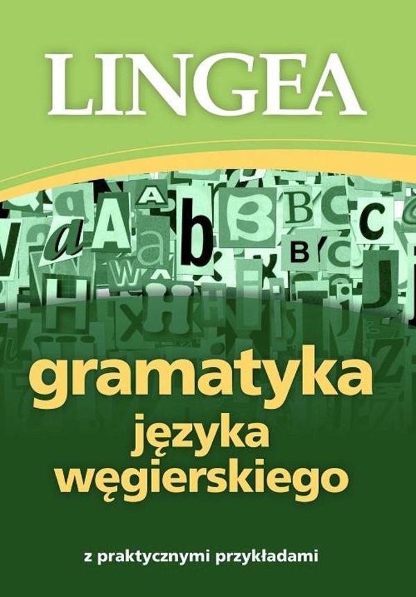 Gramatyka języka węgierskiego z praktycznymi przykładami - mobi, epub