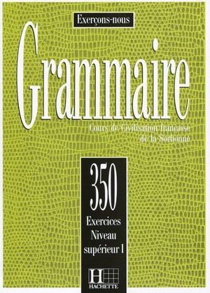 Grammaire 350 Exercices. Poziom zaawansowany