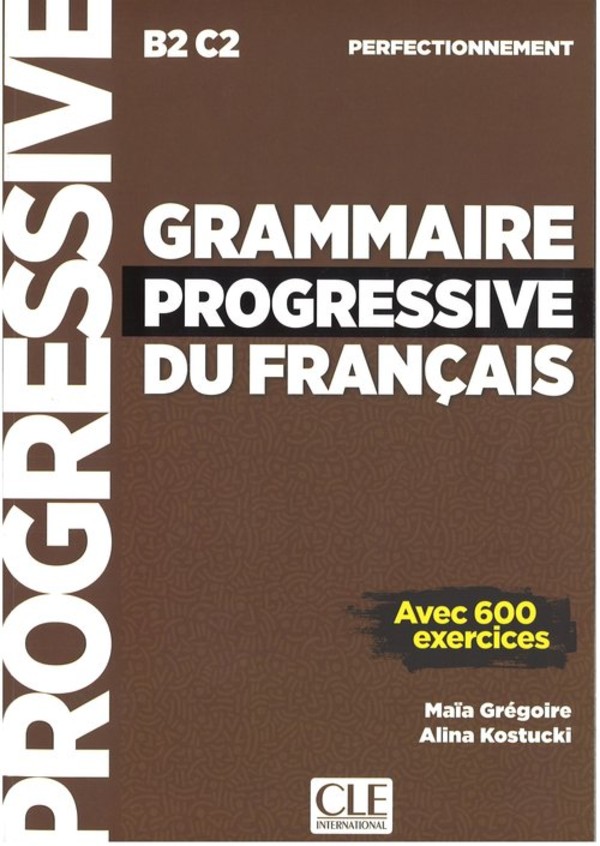 Grammaire progressive du Francais Perfect B2-C2