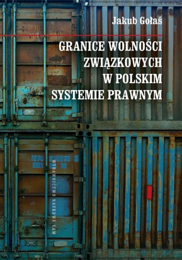 Granice wolności związkowych w polskim systemie prawnym - pdf