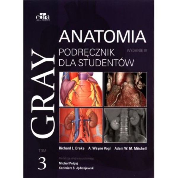 Gray Anatomia. Podręcznik dla studentów. Tom 3 Wydanie 4