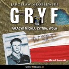 Gryf. Pałacyk Michla, Żytnia, Wola - Audiobook mp3