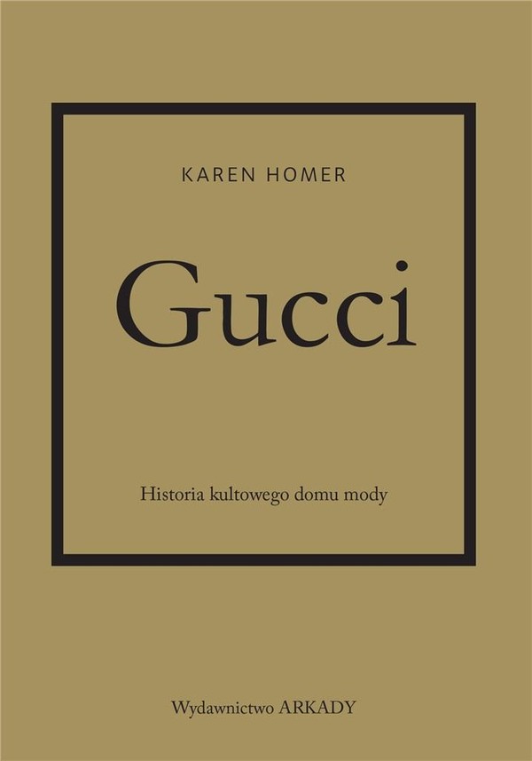 Gucci Historia kultowego domu mody