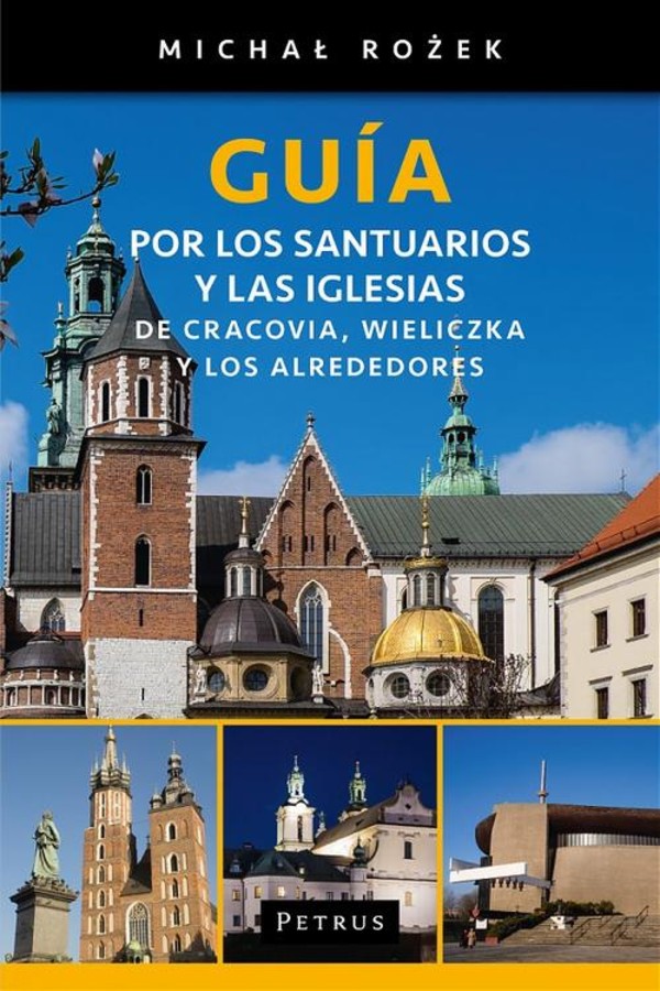 Guía por los santuarios y las iglesias de Cracovia, Wieliczka y los alrededores - pdf