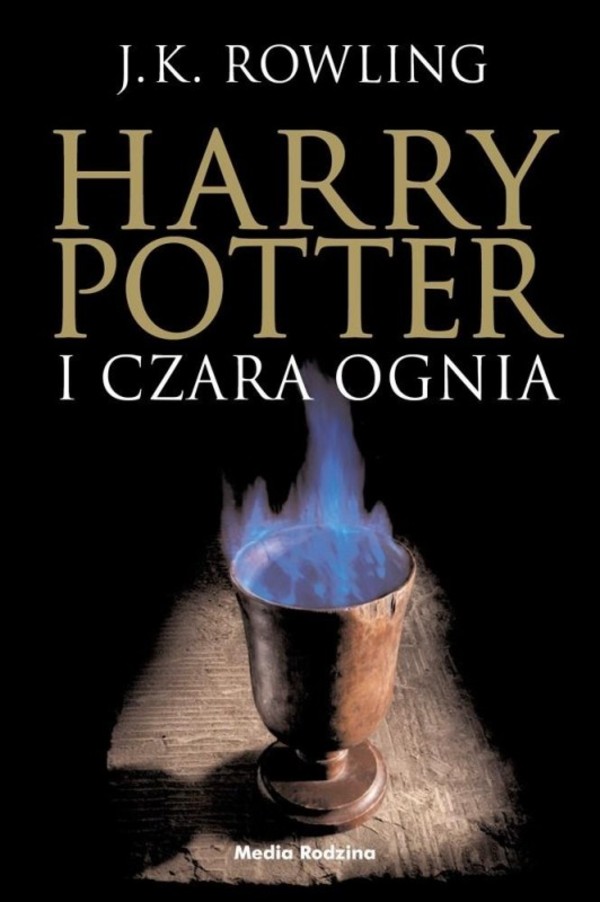 Harry Potter i Czara Ognia Tom 4. sagi Harry Potter