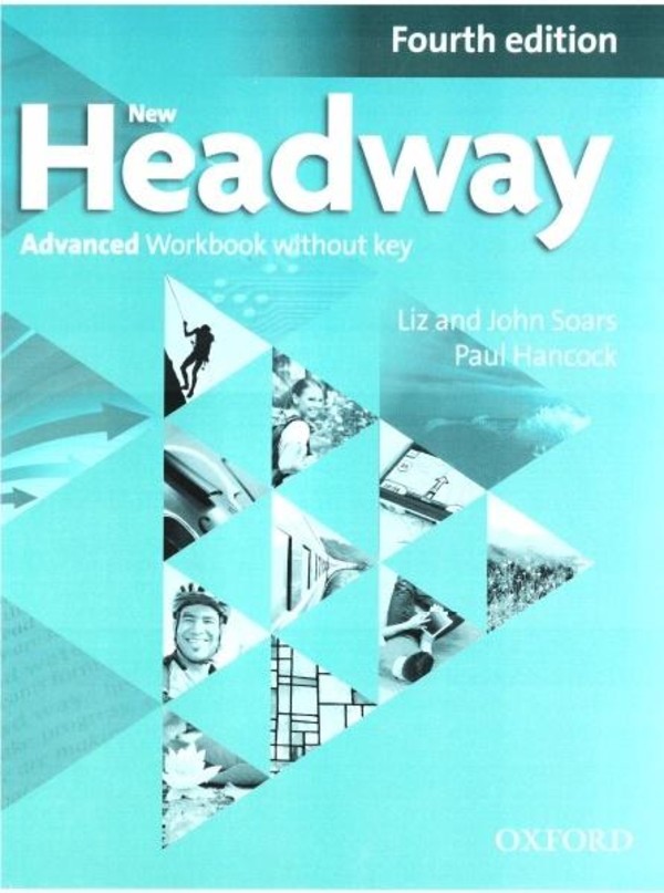 New Headway 4th edition Advanced. Workbook Zeszyt ćwiczeń