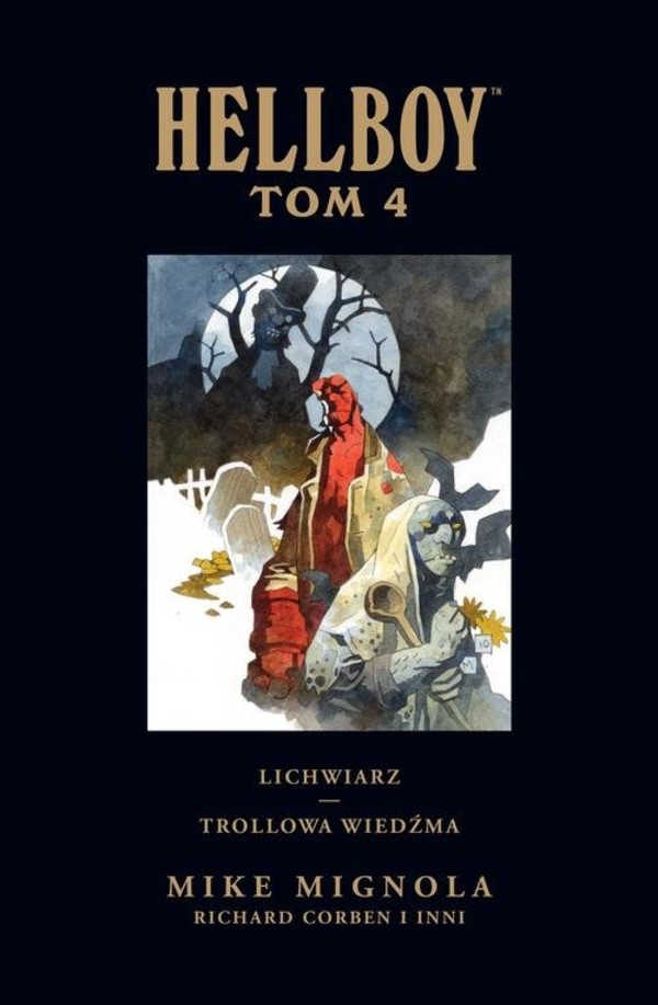 Hellboy Lichwiarz / Trollowa wiedźma Hellboy Tom 4