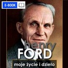 Henry Ford. Moje życie i dzieło - mobi, epub