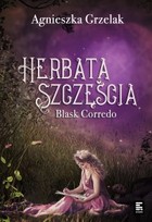 Herbata szczęścia - mobi, epub Blask Corredo Tom 1