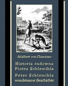 Historia cudowna Piotra Schlemihla Peter Schlemihls wundersame Geschichte - mobi, epub