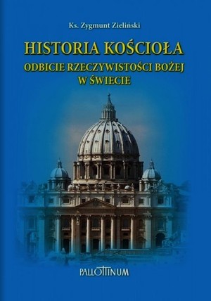 Historia Kościoła Odbicie rzeczywistości Bożej w świecie