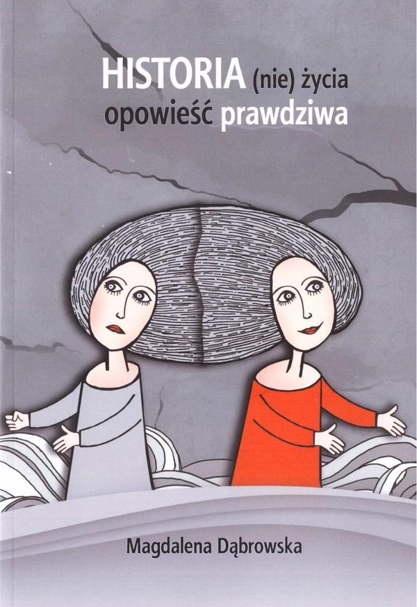 Historia (nie)życia - opowieść prawdziwa