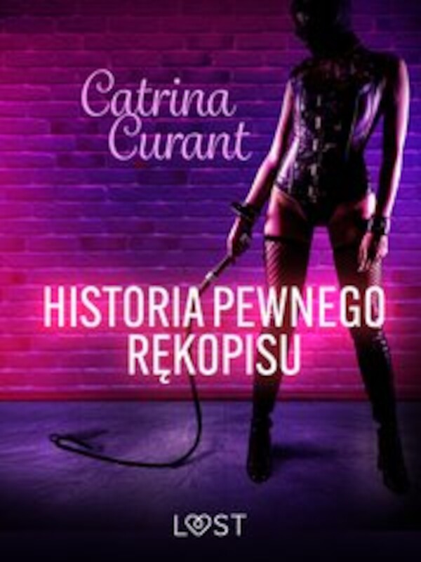 Historia pewnego rękopisu â opowiadanie erotyczne BDSM - mobi, epub