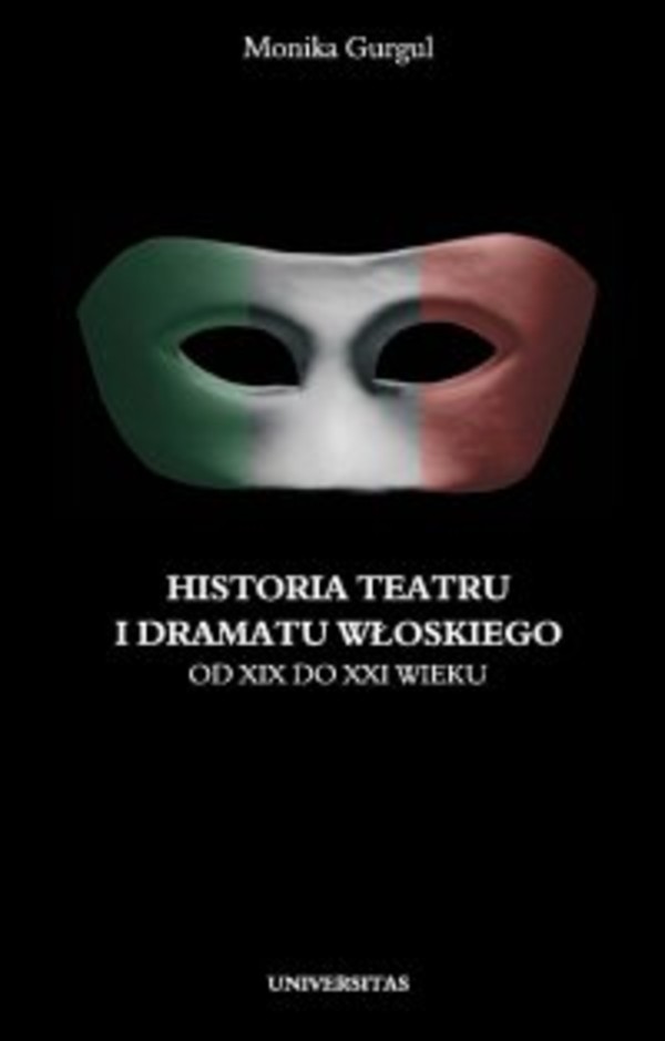Historia teatru i dramatu włoskiego od XIX do XXI wieku. Tom 2 - pdf