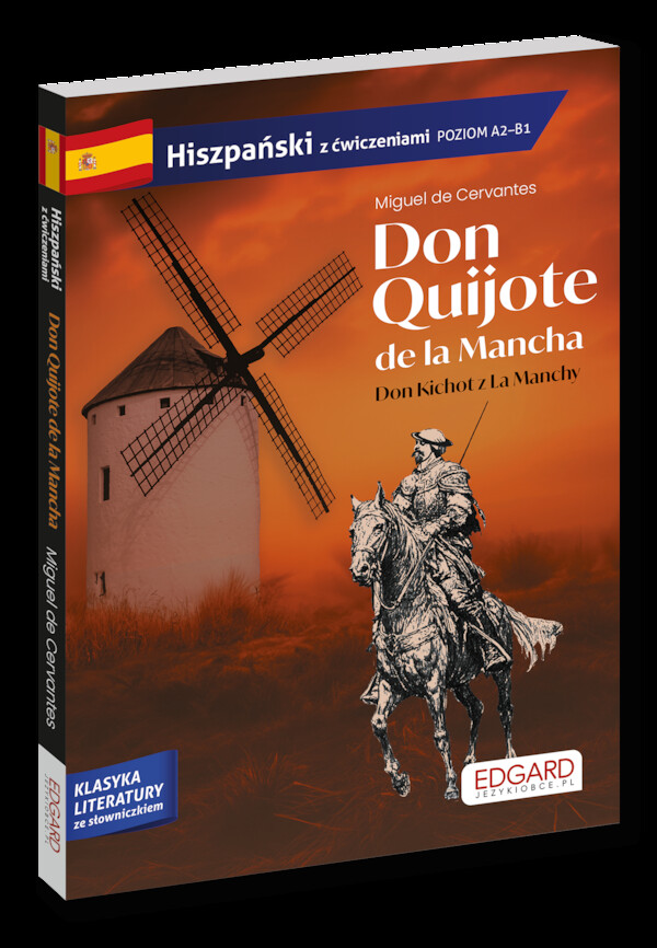 Hiszpański Don Quijote de la Mancha. Don Kichot z La Manchy. Adaptacja z ćwiczeniami