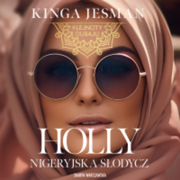 Holly. Nigeryjska słodycz - Audiobook mp3