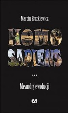 Homo sapiens - mobi, epub, pdf Meandry ewolucji