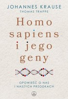 Homo sapiens i jego geny Opowieść o nas i naszych przodkach - mobi, epub