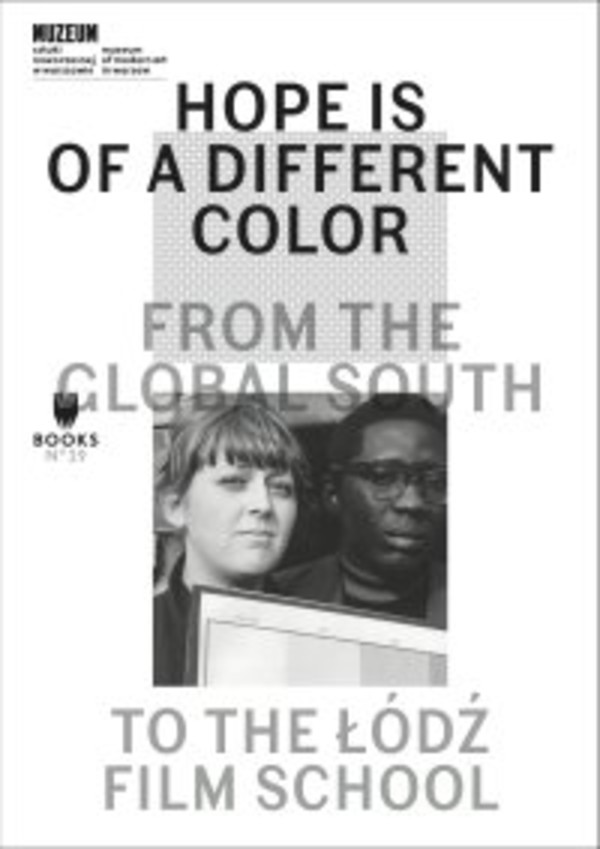 Hope Is of a Different Color. From the Global South to the Łódź Film School - epub 1