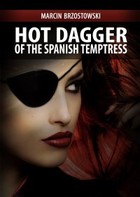 Hot Dagger of the Spanish Temptress - mobi, epub, pdf