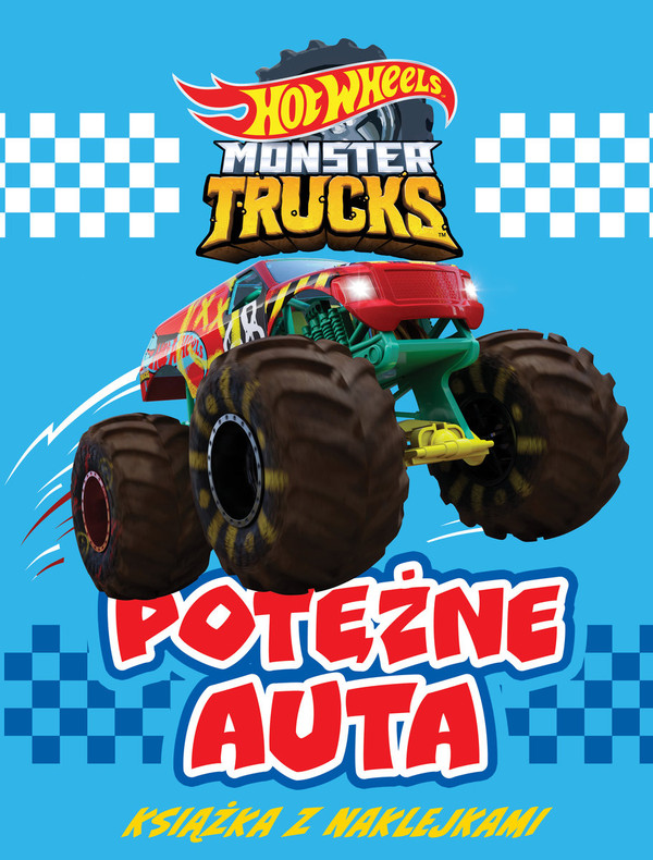 Hot Wheels Monster Trucks Potężne auta Książka z naklejkami