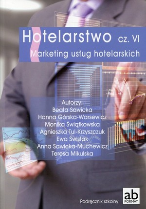 Hotelarstwo cz. VI Marketing usług hotelarskich