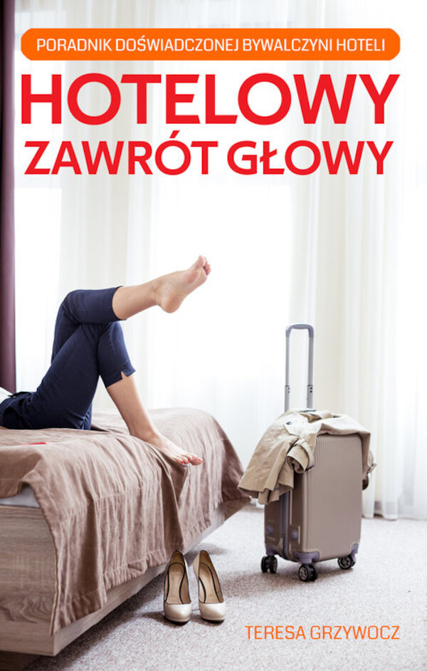 Hotelowy zawrót głowy