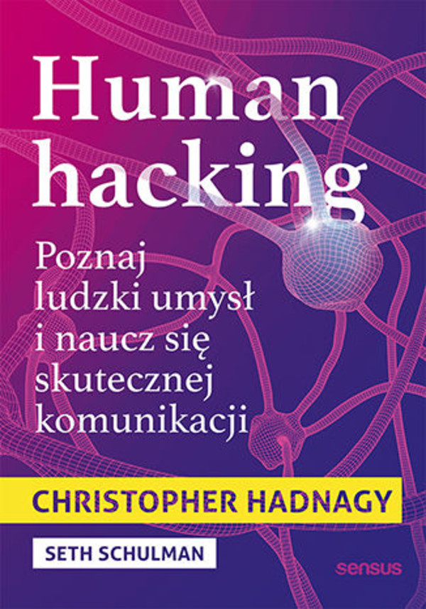 Human hacking. - mobi, epub Poznaj ludzki umysł i naucz się skutecznej komunikacji