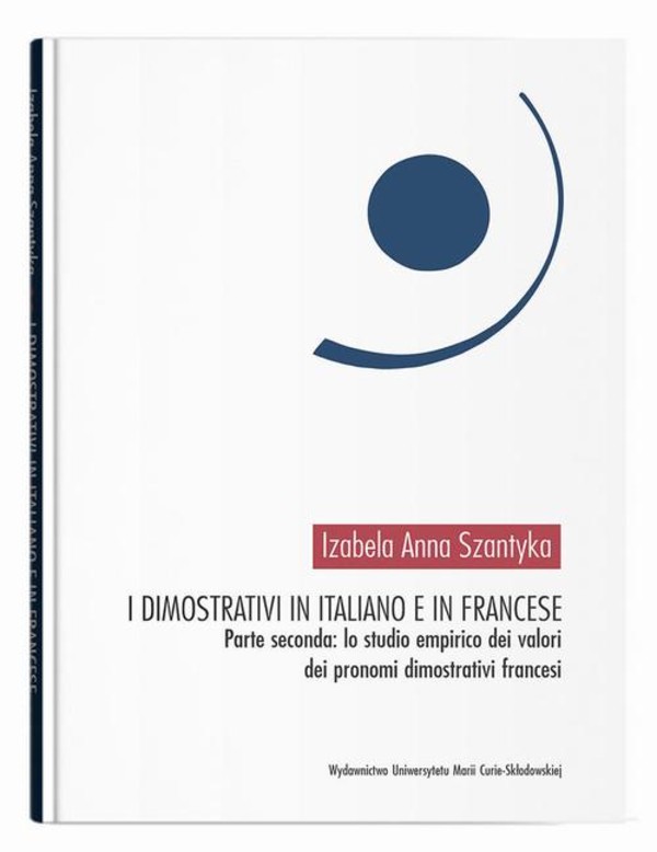 I dimostrativi in italiano e in francese. Parte seconda: lo studio empirico dei valori dei pronomi dimostrativi francesi - pdf