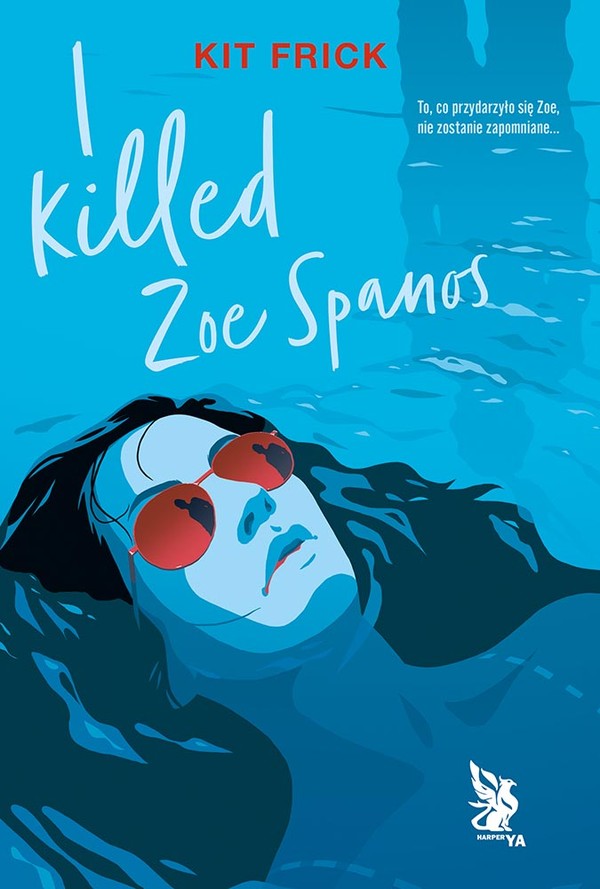 I killed zoe spanos