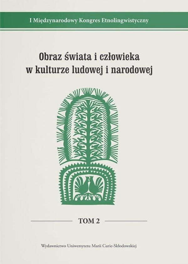 I Międzynarodowy Kongres Etnolingwistyczny Tom 2