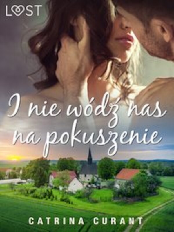 I nie wódź nas na pokuszenie â opowiadanie erotyczne - mobi, epub