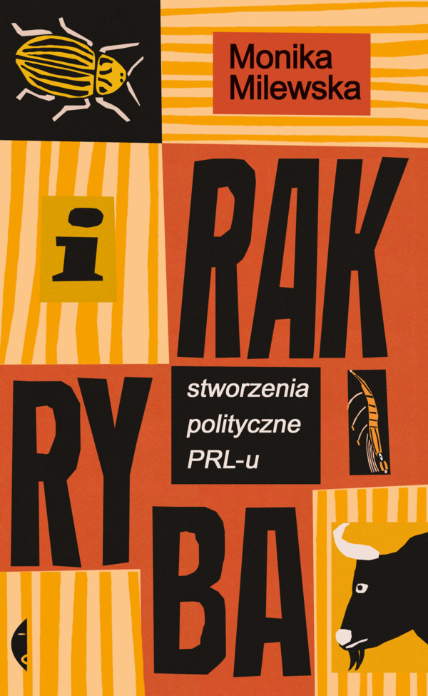 I rak ryba Stworzenia polityczne PRL-u