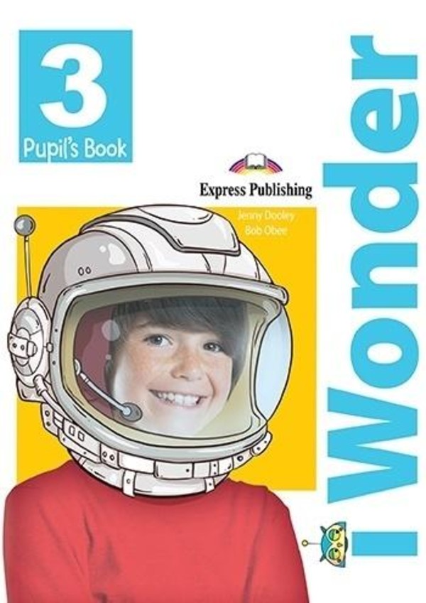 I wonder 3. Pupil`s Book Podręcznik + DigiBook nowa podstawa programowa - wyd. 2019