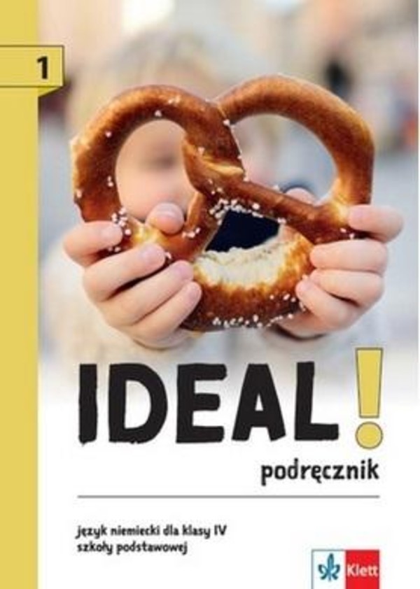 Ideal! 1. Podręcznik do języka niemieckiego dla uczniów klasy IV szkoły podstawowej